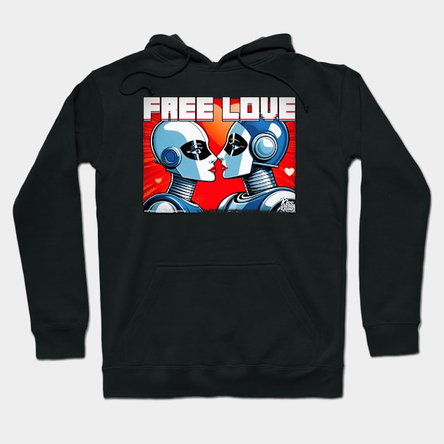 free love Hoodie by DiscoKiss